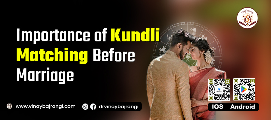 Importance of Kundli Matching Before Marriage